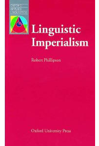 L'imprialisme linguistique, par Robert Phillipson