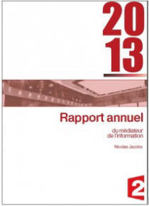 Rapport-2013 du médiateur de l'information de France 2, Nicolas Jacobs