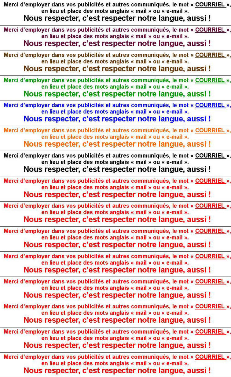 Pour exiger l'emploi de COURRIEL