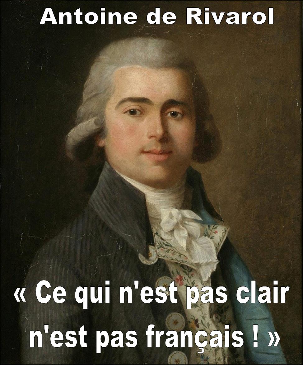 Antoine de Rivarol : Ce qui n'est pas clair n'est pas français