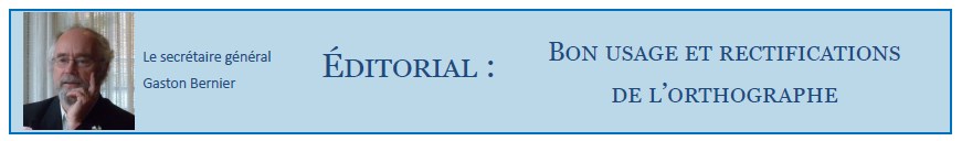 Gaston Bernier, Secr�taire g�n�ral de l'Asulf,  Association pour le Soutien et l'Usage de la Langue Fran�aise