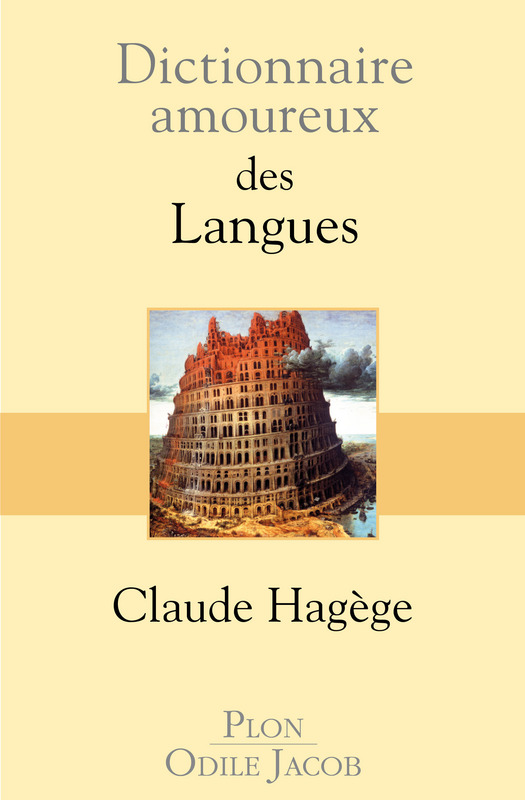 Claude Hagge et le Dictionnaire amoureux des langues