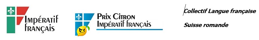 Imperatif-franais, le Collectif langue franaise de Suisse Romande et le Prix Citron.jpg