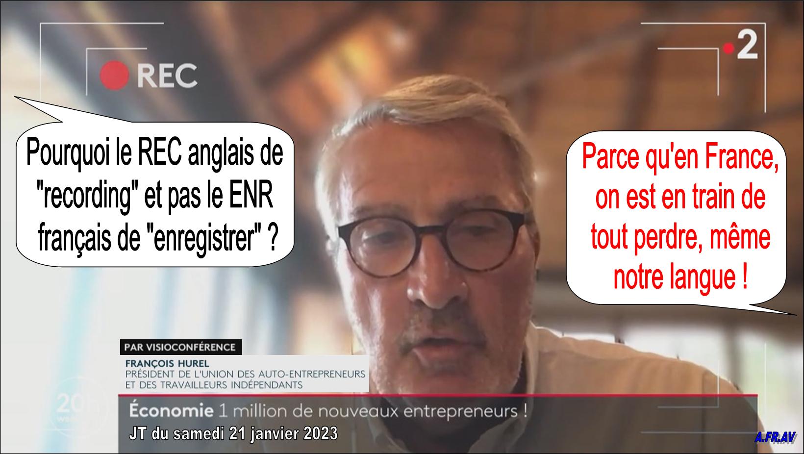 Journal télévisé de 20h de France 2, l'anglais REC de recording, mais pas le français ENR d'enregistrer pourquoi