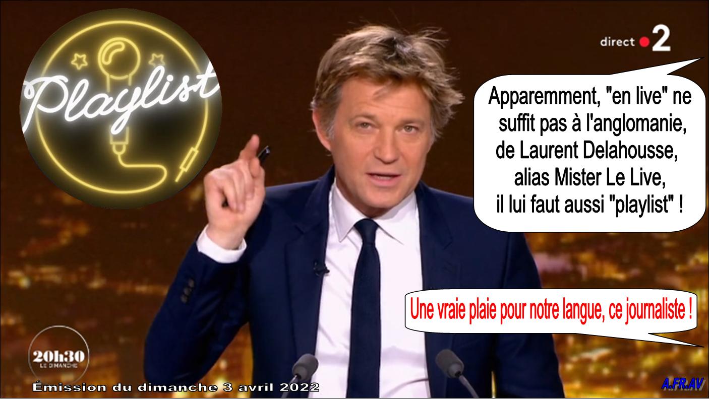 Laurent Delahousse, LIVE et PLAYLIST, 20h30 le Dimanche, France 2, France-Télévisions