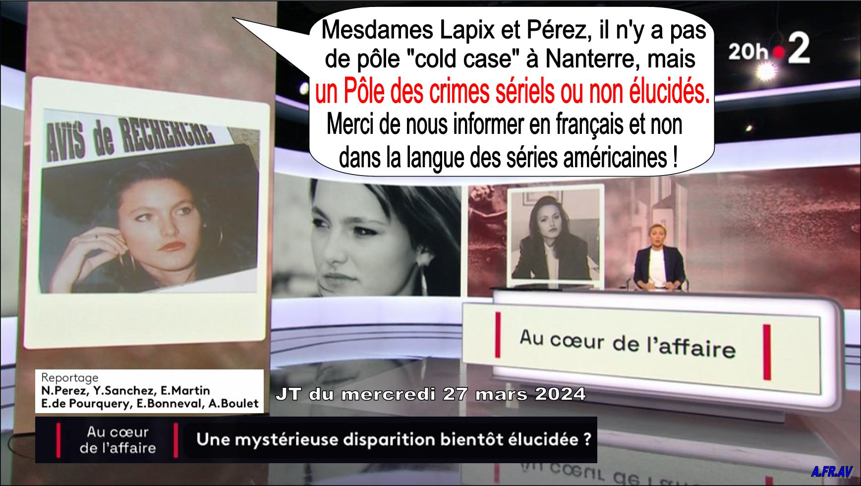 Nathalie Perez, Anne-Sophie Lapix, Au cœur de l'affaire, JT de 20h de France 2