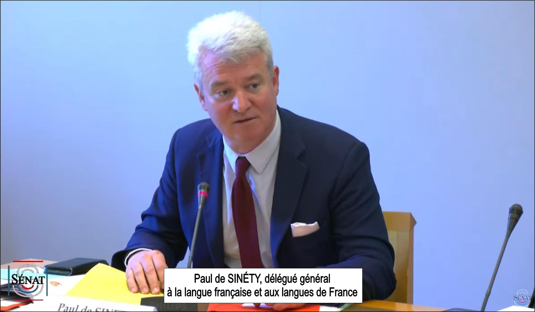 Paul de Sinéty au sujet de la langue française et de la Francophonie, audition au sénat, le 31 mai 2023