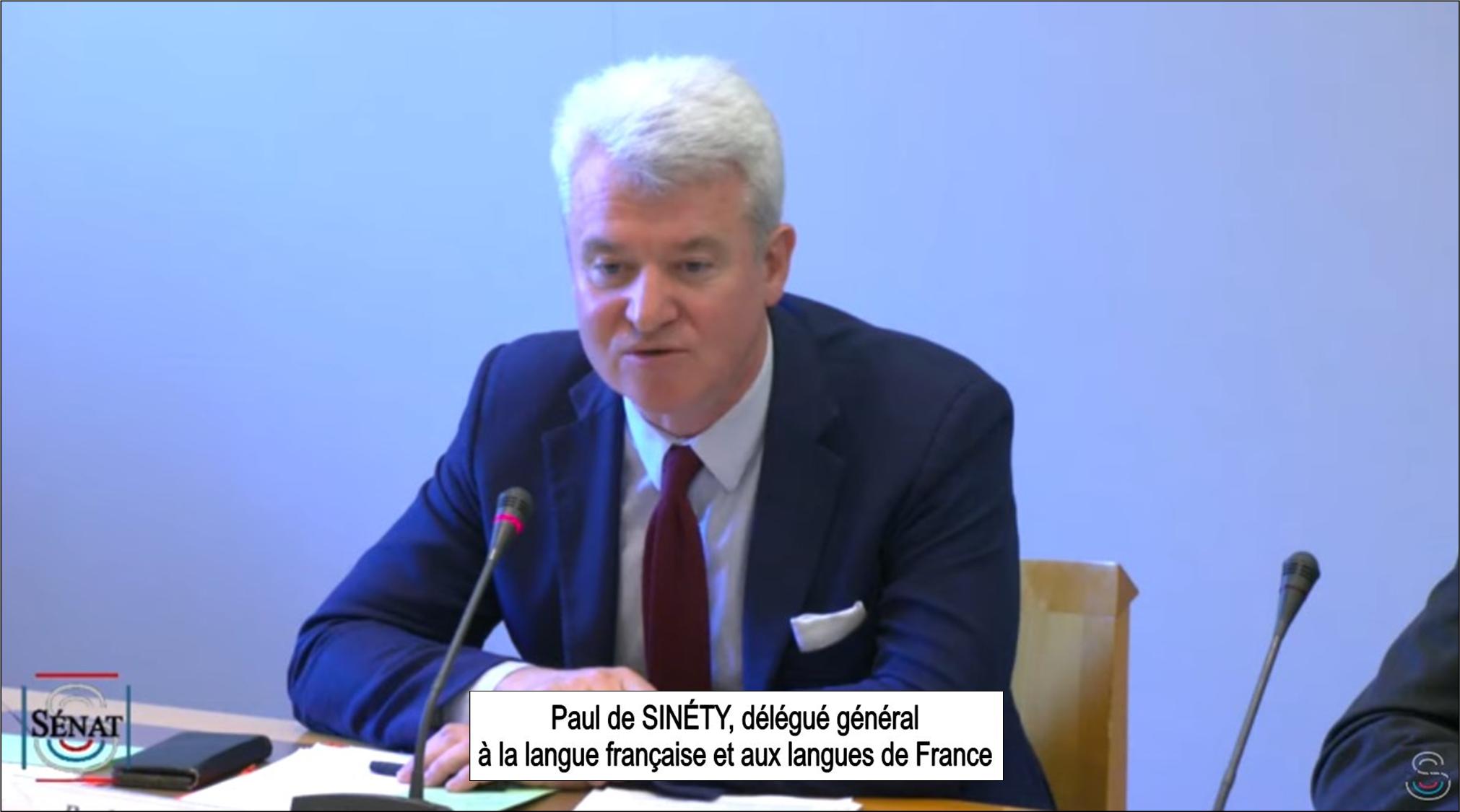 Paul de Sinéty explique le plan pour la langue française et de la Francophonie, audition au sénat, le 31 mai 2023