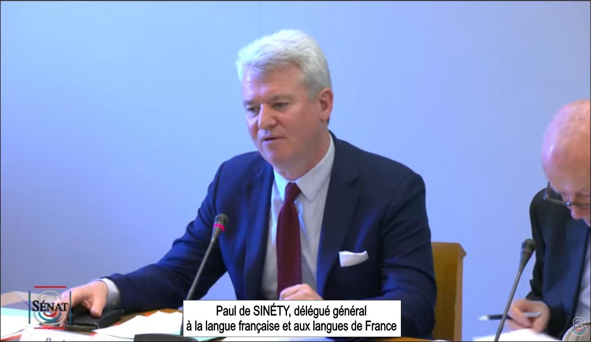 Paul de Sinéty, langue française et Francophonie, audition au sénat, le 31 mai 2023.