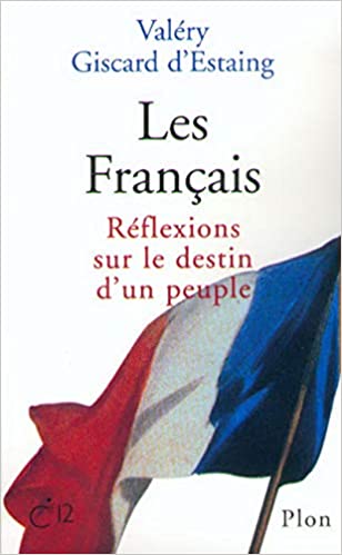 Valery Giscard d'Estaing, son livre  R�flexions sur le destin d'un peuple